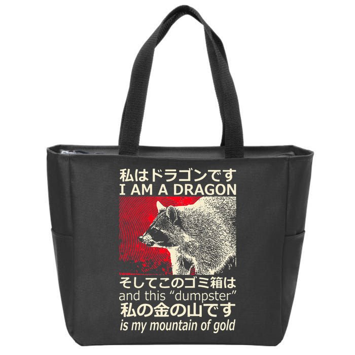 I Am A Dragon And This Dumpster Is My Mountain Zip Tote Bag