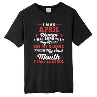 Im An April Wo Queen Born In April Tall Fusion ChromaSoft Performance T-Shirt