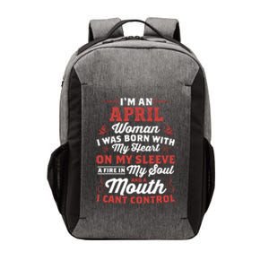 Im An April Wo Queen Born In April Vector Backpack