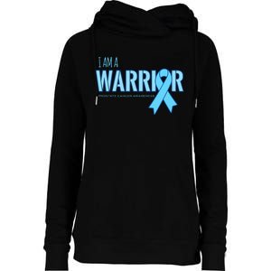 I Am A Warrior Prostate Cancer Awareness Womens Funnel Neck Pullover Hood