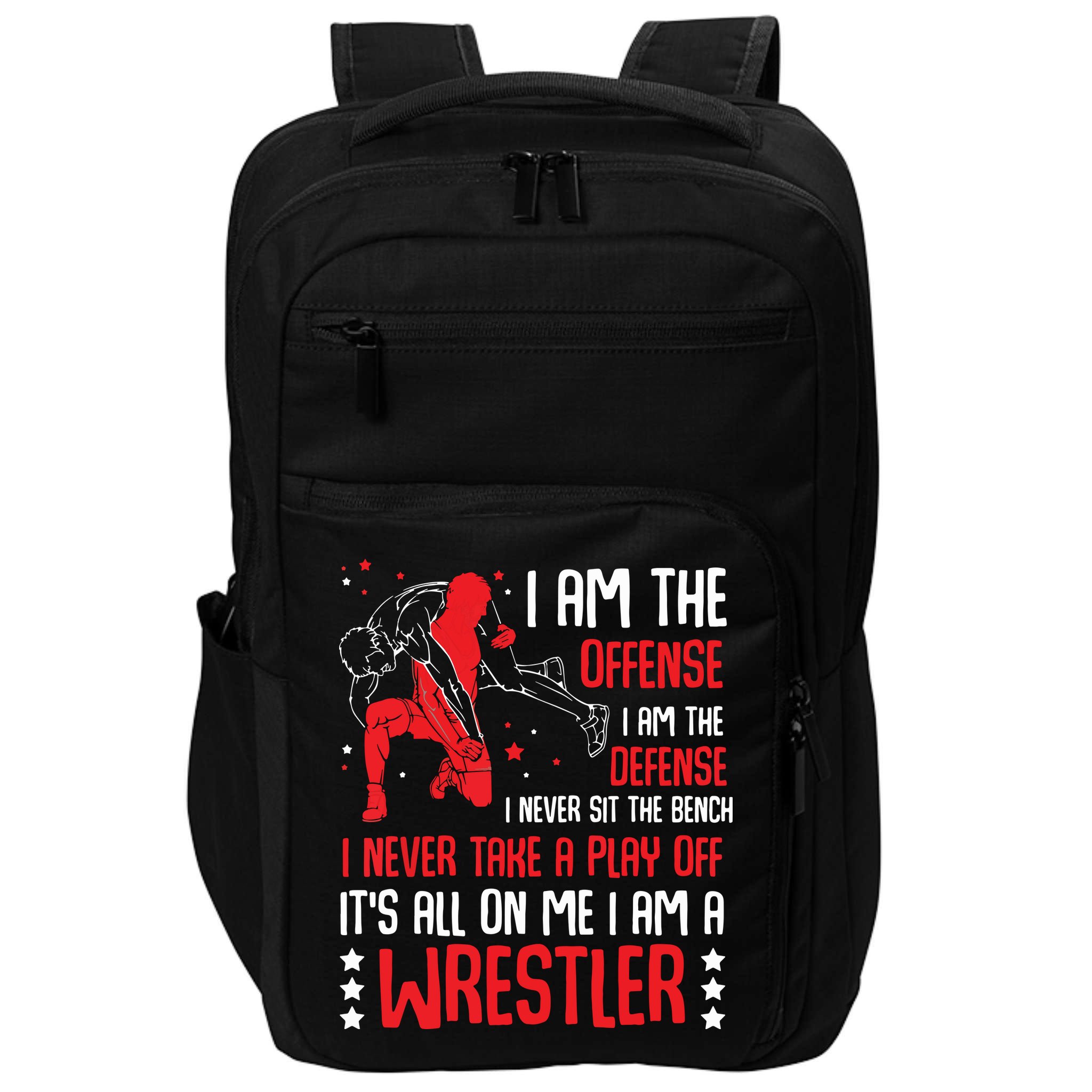 I Am A Wrestler Wrestling Wrestler Fight Coach Sports Impact Tech Backpack