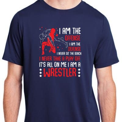 I Am A Wrestler Wrestling Wrestler Fight Coach Sports Adult ChromaSoft Performance T-Shirt