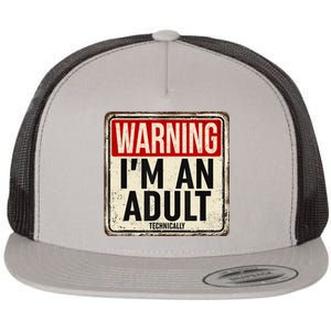 Im An Adult Technically Funny 18th Birthday 18 Year Old Flat Bill Trucker Hat