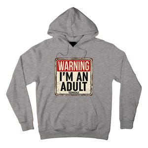 Im An Adult Technically Funny 18th Birthday 18 Year Old Tall Hoodie