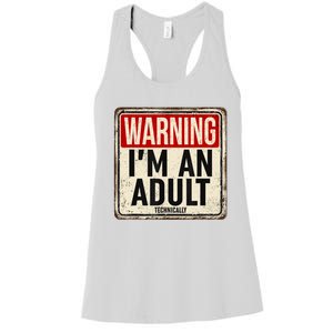 Im An Adult Technically Funny 18th Birthday 18 Year Old Women's Racerback Tank