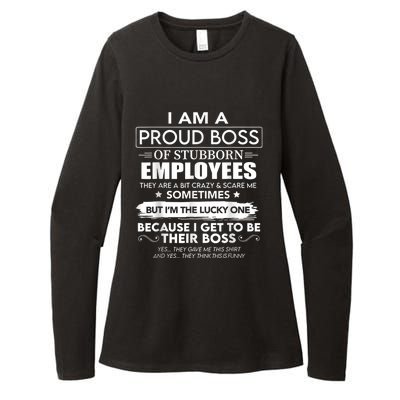 I Am A Proud Boss Of Stubborn Employees They Are Bit Crazy Womens CVC Long Sleeve Shirt