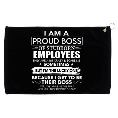 I Am A Proud Boss Of Stubborn Employees They Are Bit Crazy Grommeted Golf Towel