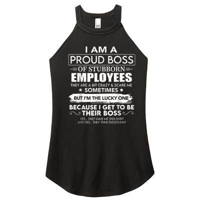 I Am A Proud Boss Of Stubborn Employees They Are Bit Crazy Women's Perfect Tri Rocker Tank