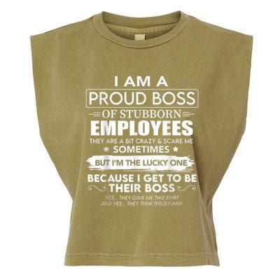 I Am A Proud Boss Of Stubborn Employees They Are Bit Crazy Garment-Dyed Women's Muscle Tee