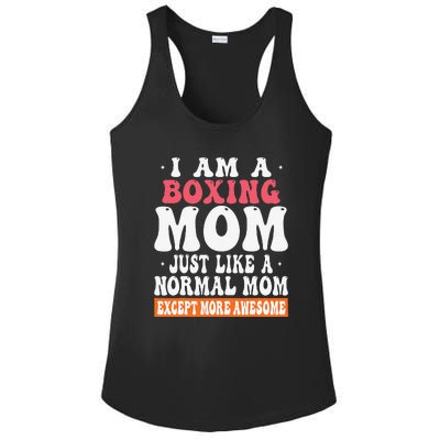 I Am A Boxing Mom Just Like Normal Mom Except More Awesome Ladies PosiCharge Competitor Racerback Tank