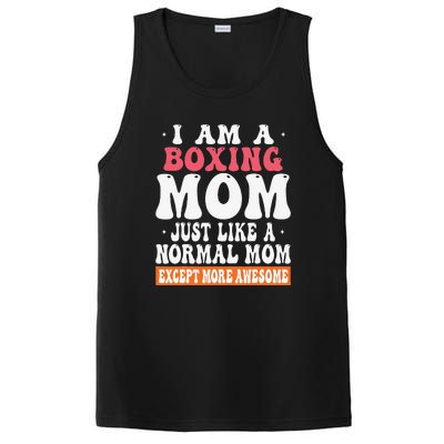 I Am A Boxing Mom Just Like Normal Mom Except More Awesome PosiCharge Competitor Tank