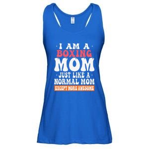 I Am A Boxing Mom Just Like Normal Mom Except More Awesome Ladies Essential Flowy Tank