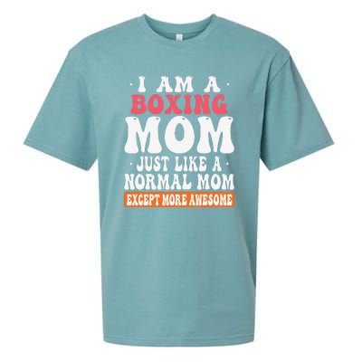 I Am A Boxing Mom Just Like Normal Mom Except More Awesome Sueded Cloud Jersey T-Shirt