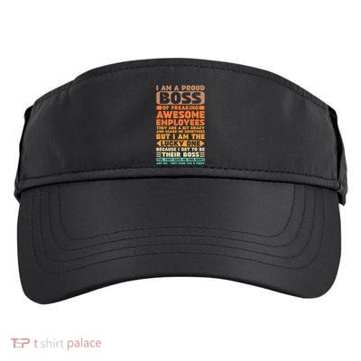 I Am A Proud Boss Of Freaking Awesome Employees Funny Funny Gift Adult Drive Performance Visor