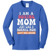 I Am A Boxing Mom Just Like Normal Mom Except Kids Long Sleeve Shirt