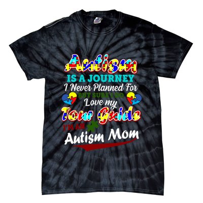 I'm An Autism Mom Tour Guide Quote Tie-Dye T-Shirt