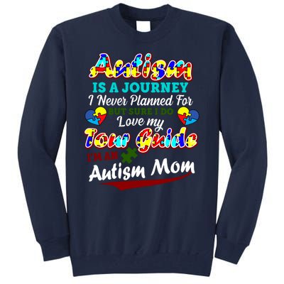 I'm An Autism Mom Tour Guide Quote Tall Sweatshirt