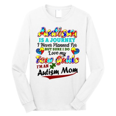 I'm An Autism Mom Tour Guide Quote Long Sleeve Shirt