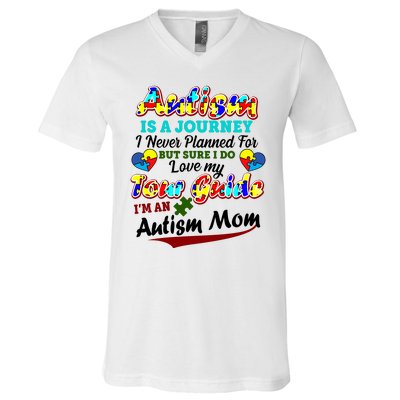 I'm An Autism Mom Tour Guide Quote V-Neck T-Shirt