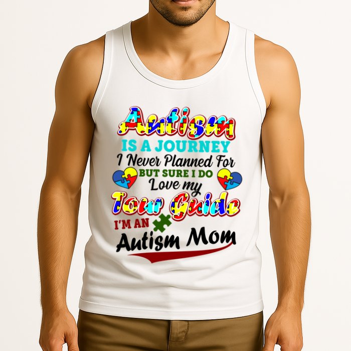 I'm An Autism Mom Tour Guide Quote Tank Top
