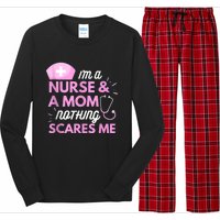 I Am A Mom And A Nurse Nothing Scares Me Funny Nurse Long Sleeve Pajama Set