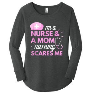 I Am A Mom And A Nurse Nothing Scares Me Funny Nurse Women's Perfect Tri Tunic Long Sleeve Shirt