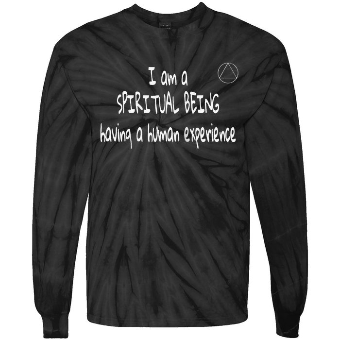 I Am A Spiritual Being Having A Human Experience Recovery Raglan Tie-Dye Long Sleeve Shirt