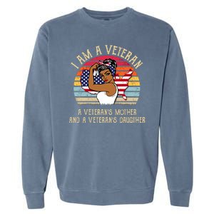 I Am A Veteran Veteran's Mother And Daughter Garment-Dyed Sweatshirt