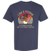 I Am A Veteran Veteran's Mother And Daughter Garment-Dyed Heavyweight T-Shirt