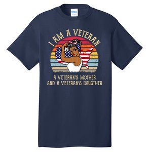 I Am A Veteran Veteran's Mother And Daughter Tall T-Shirt