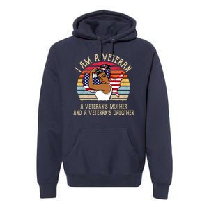 I Am A Veteran Veteran's Mother And Daughter Premium Hoodie