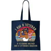 I Am A Veteran Veteran's Mother And Daughter Tote Bag