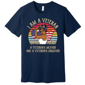 I Am A Veteran Veteran's Mother And Daughter Premium T-Shirt