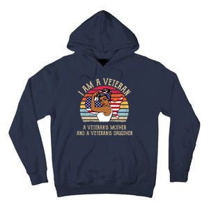 I Am A Veteran Veteran's Mother And Daughter Tall Hoodie