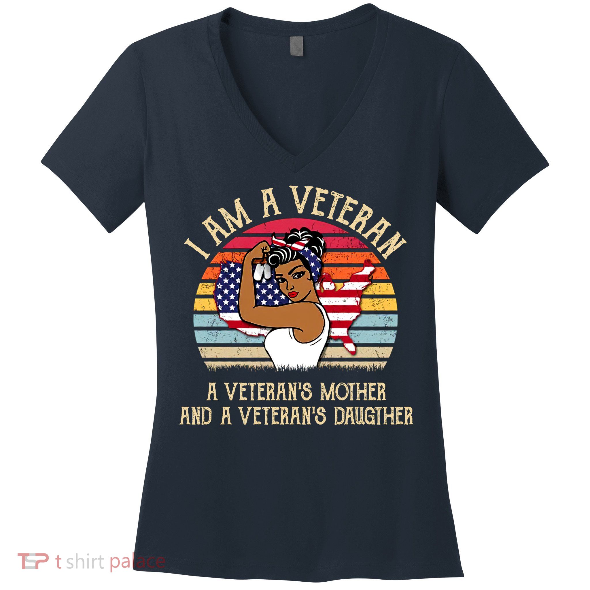 I Am A Veteran Veteran's Mother And Daughter Women's V-Neck T-Shirt