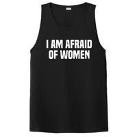 I Am Afraid Of Women Funny PosiCharge Competitor Tank