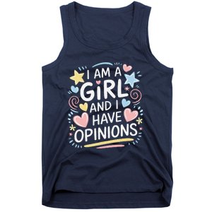 I Am A Girl And I Have Opinions Funny Women Mother Tank Top