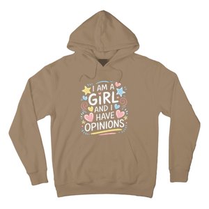 I Am A Girl And I Have Opinions Funny Women Mother Hoodie