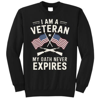 I Am A Veteran My Oath Never Expires Veteran Day Dad Grandpa Sweatshirt