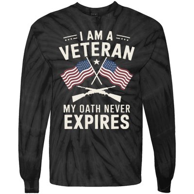 I Am A Veteran My Oath Never Expires Veteran Day Dad Grandpa Tie-Dye Long Sleeve Shirt