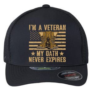 I Am A Veteran My Oath Never Expires Veteran Day Usa Flag Flexfit Unipanel Trucker Cap