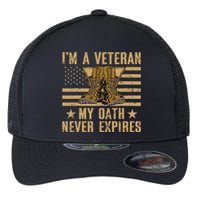 I Am A Veteran My Oath Never Expires Veteran Day Usa Flag Flexfit Unipanel Trucker Cap