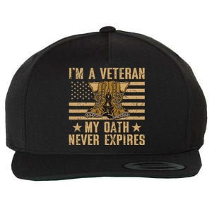 I Am A Veteran My Oath Never Expires Veteran Day Usa Flag Wool Snapback Cap