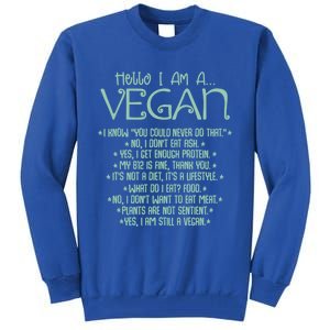 I Am A Vegan Vegetarian Veganism Food Veggie Animal Rights Gift Tall Sweatshirt