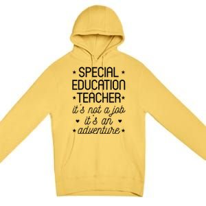 It's An Adventure Special Education Teacher Gift Premium Pullover Hoodie