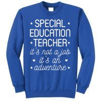 It's An Adventure Special Education Teacher Gift Sweatshirt