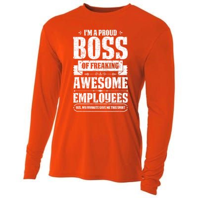 I Am A Proud Boss Of Freaking Awesome Employees Funny Meaningful Gift Cooling Performance Long Sleeve Crew