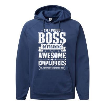 I Am A Proud Boss Of Freaking Awesome Employees Funny Meaningful Gift Performance Fleece Hoodie