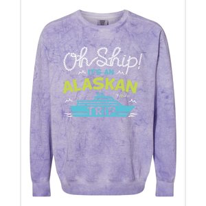 ItS An Alaskan Trip Alaska Cruise Colorblast Crewneck Sweatshirt