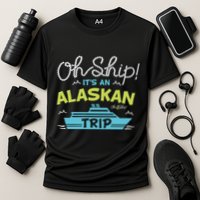 ItS An Alaskan Trip Alaska Cruise Cooling Performance Crew T-Shirt